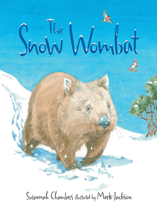 Title details for The Snow Wombat by Susannah Chambers - Wait list